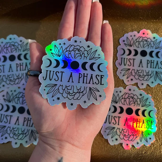 Just a Phase Holographic Sticker